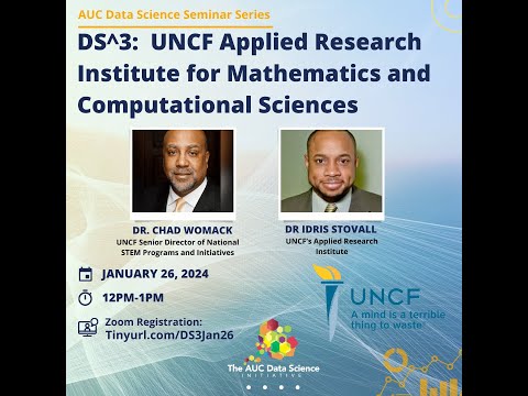 DS^3: UNCF Applied Research Institute for Mathematics and Computational Sciences