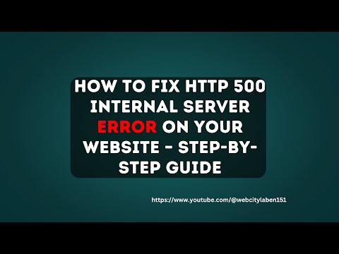 How to Fix HTTP 500 Internal Server Error on Your Website – Step-by-Step Guide.