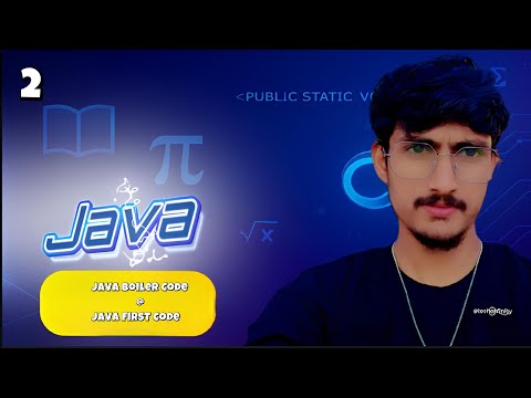 "Java Class 2 in Hindi | Boilerplate Code & First Program | Java Tutorial for Beginners"