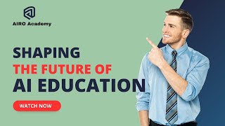 AI Education Online: Learn from the Best and Shape the Future of AI Education - AIRO Academy
