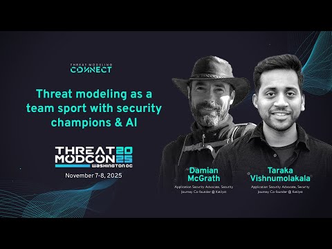 Threat Modeling as a Team Sport with Security Champions & AI | ThreatModCon 2025 Washington DC