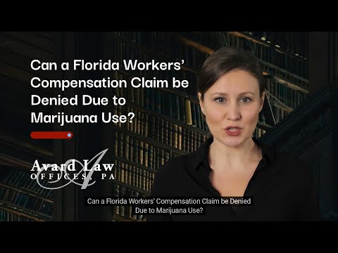 Can a Florida Workers’ Compensation Claim be Denied Due to Marijuana Use?