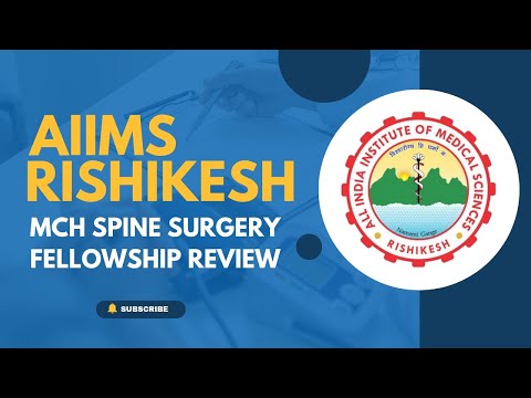 MCH Spine Surgery Fellowship Review - AIIMS RISHIKESH