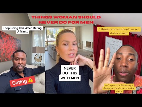 Things Women Should Never Do For a Man -Women MUST WATCH
