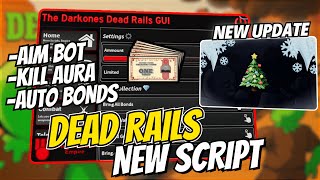 🔥NEW Updated Dead Rails Script 2025 | Aimbot, Infinite Stamina, Auto Collect Bonds, Kill Aura & More
