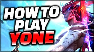 The ONLY Yone Guide You Need - Yone Guide League of Legends