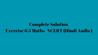 NCERT Complete Solution  Class 7 exercise 6.5 Maths - in Hindi/English