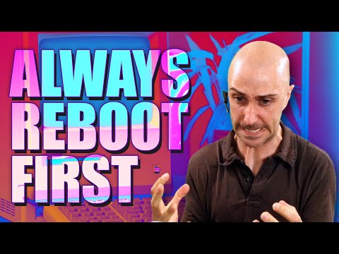 Always Reboot Before Calling Tech Support
