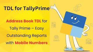 Free TDL 1: Address Book TDL for Tally Prime – Easy Outstanding Reports with Mobile Numbers