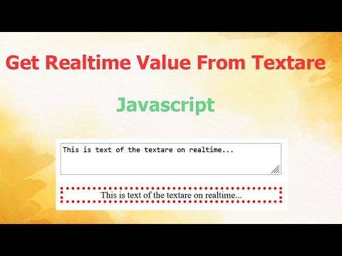How to get realtime value from textarea or textbox? | Javascript