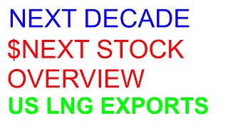 NextDecade ($NEXT stock) Introduction and Overview - LNG Export Facility, Tellurian Competitor