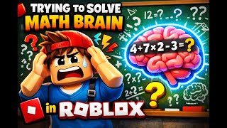 Trying to solve math brain