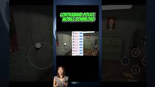 Contraband Police  mobile download   how can i download on android & ios phone