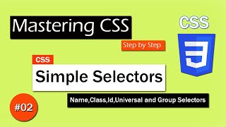 #02-Simple Selectors (name,class,id,universal and group selectors) | Learn CSS |  Sify Tech