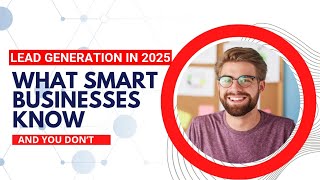 Lead Generation in 2025:Stats,Shifts & Strategic Insights That Matter#BusinessGrowthTips#LeadGenTips