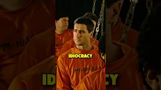 Did you know in IDIOCRACY...