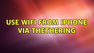Ubuntu: Use wifi from iPhone via thethering