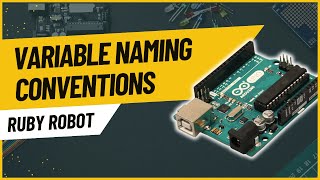 Arduino Tutorials: Arduino Variable Naming Conventions