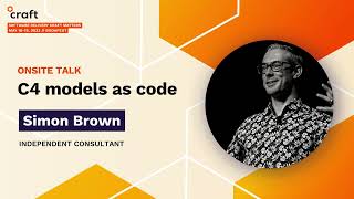 C4 models as code - Simon Brown, Independent Consultant | Craft Conference, 2023