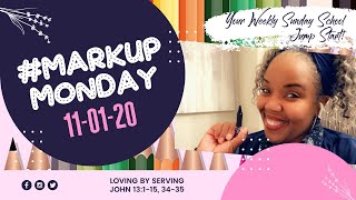 #MarkUpMonday:  Loving by Serving - November 1, 2020  📚❤️🤲🏽