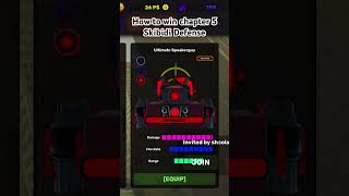 #roblox #skibididefense #chapter5 How to win chapter 5 Skibidi Defense