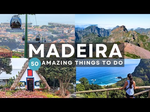 Top 50 Things to do in Madeira - 4K Madeira Travel Guide