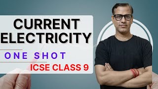 Current Electricity | ICSE Physics | ICSE Class 9 | @sirtarunrupani