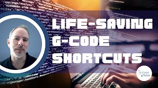 THESE G-CODE SHORTCUTS Will Speed Up Your Programming Process SIGNIFICANTLY