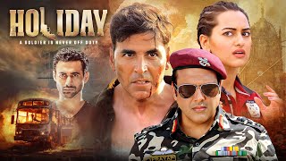Holiday - A Soldier is Never Off Duty - Superhit Hindi Movie | Akshay Kumar, Sonakshi Sinha, Govinda