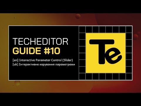 TechEditor: Interactive Parameter Control (Slider) | Guide (EN/UA)