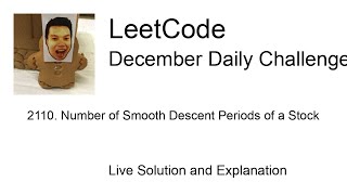 Daily Leetcode #2085: Dec 15, 2025 - 2110. Number of Smooth Descent Periods of a Stock