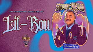 The Headstone Unveiling of Lil-Bou