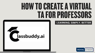 Classbuddy - How to create a Virtual TA for Professors