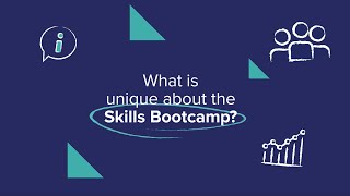 Chris: What is unique about the Skills Bootcamp?