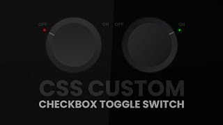 CSS Custom Checkbox Toggle Switch with Glowing Bulb Effetcs | Html and CSS