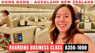 REAL EXPERIENCE Boarding Business Class A350-1000 Cathay Pacific Hong Kong to Auckland New Zealand