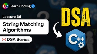 C++ DSA String MatchingAlgorithm | LeetCode Problems | Data Structures and Algorithms