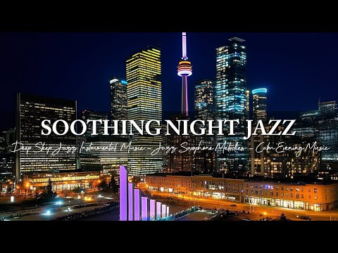 Deep Sleep Night Jazz Instrumental Music ~ Soothing Jazz Saxophone Melodies ~ Calm Evening Music