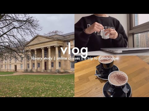 vlog  🍂  daily routines of a graduate | library study | online classes | a trip to Cambridge