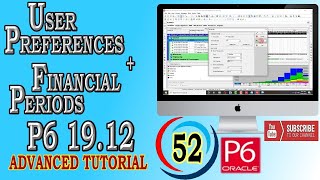 How to Manage User Preferences | Financial Periods | Primavera P6 | Advanced Tutorial