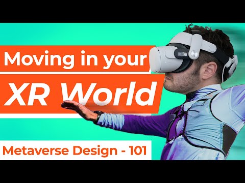 Moving around your first XR world (Intro to Metaverse Design : Part 2).