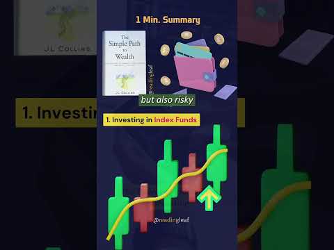 The Simple Path To Wealth By J L Collins : 1 Minute Summary