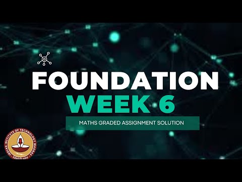 WEEK 6 | MATHS GRADED ASSIGNMENT  | B.S DATA SCIENCE | IIT MADRAS | RISHABH YADAV @ry.iitmadras