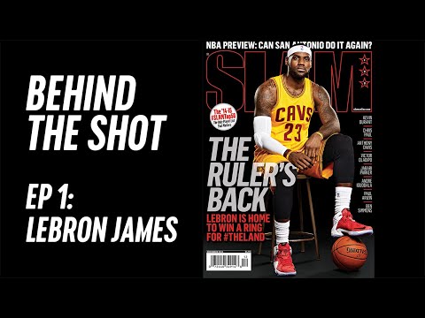 Behind The Shot - Episode 1: LeBron James