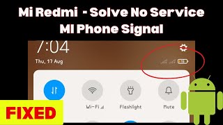 Mi Redmi Network Problem || How to Solve No Service MI Phone Signal
