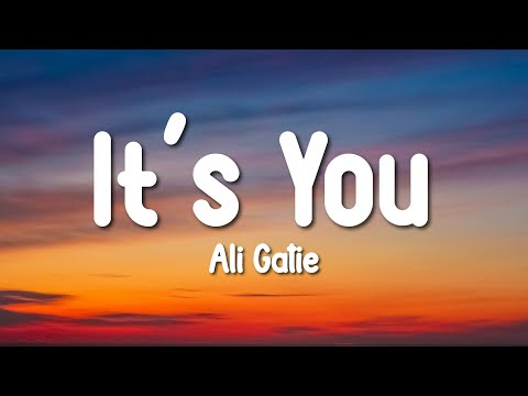 Ali Gatie - It's You (Lyrics Video)