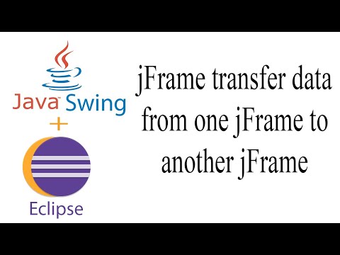 Java jFrame transfer data from one jFrame to another jFrame | Java Swing | Eclipse