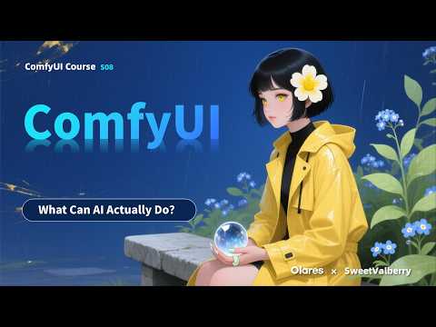 What Modern AI Can Do: A Series Wrap-Up | ComfyUI Tutorial S08