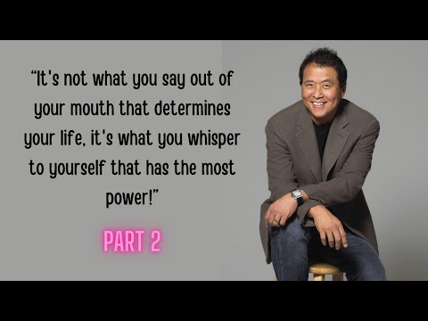 Get Rich!   Robert Kiyosaki's Wisdom And Best Quotes   Part 2