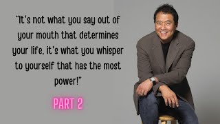 Get Rich!   Robert Kiyosaki's Wisdom And Best Quotes   Part 2